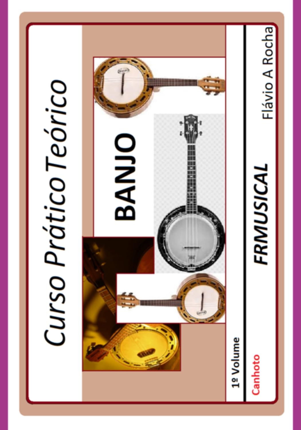Curso Prático Teórico Banjo [não Destro/canhoto]1º Volume baixar o livro de graça
