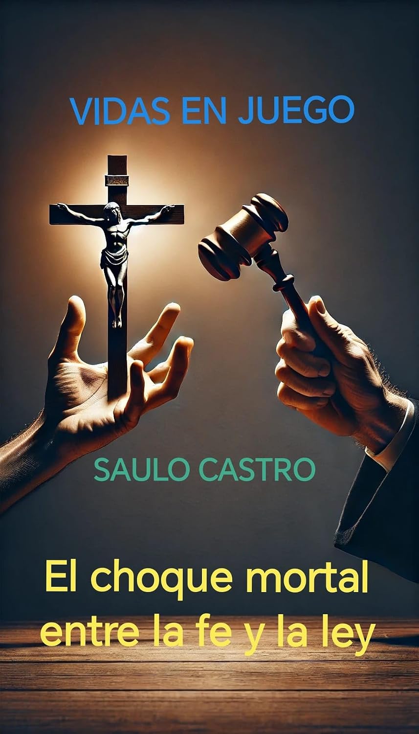 ler totalmente VIDAS EN JUEGO: EL CHOQUE MORTAL ENTRE LA FE Y LA LEY (Spanish Edition)