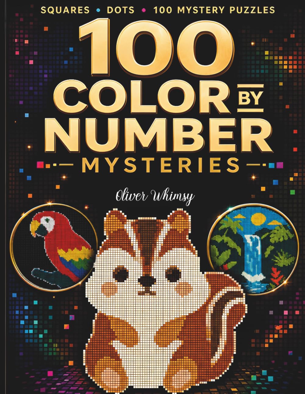 100 Color by Number Mysteries: A Relaxing Mystery Mosaic Puzzle Book for Adults & Teens with Squares and Dots to Reveal Hidden Pixel Art baixar o livro de graça