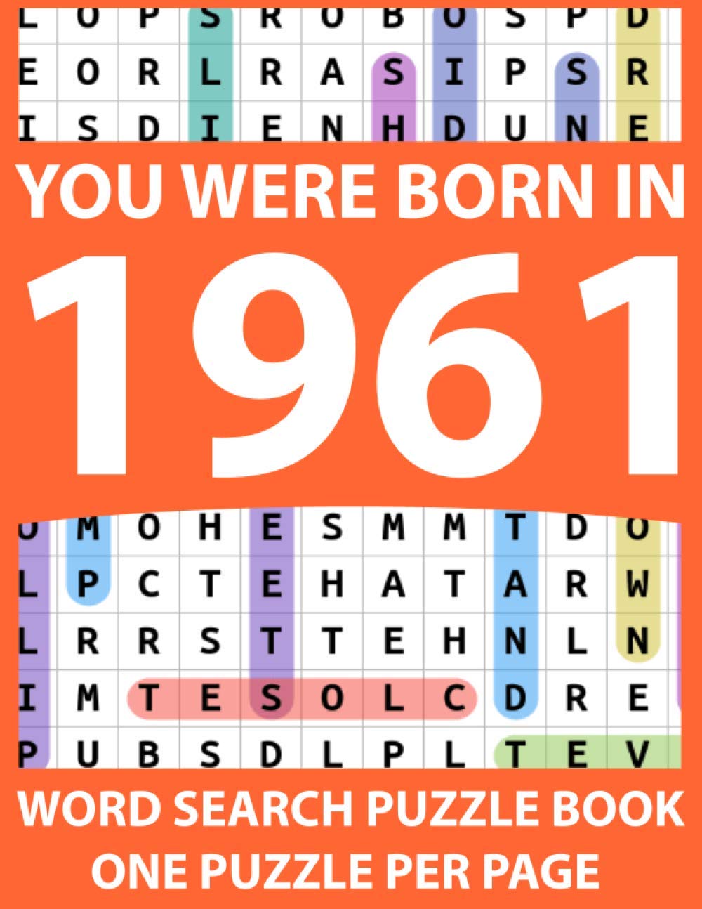You Were Born In 1961: Word Search Book: Brain Game for Adults and Seniors With Solutions baixar o livro de graça