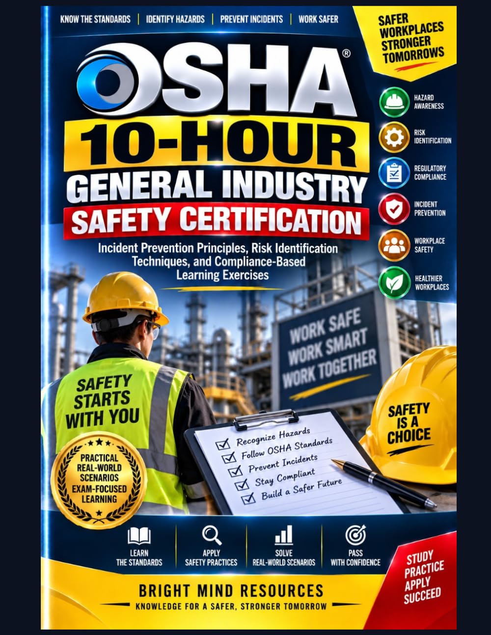 OSHA 10-HOUR GENERAL INDUSTRY SAFETY CERTIFICATION: Incident Prevention Principles, Risk Identification Techniques, and Compliance-Based Learning Exercises baixar livro de graça