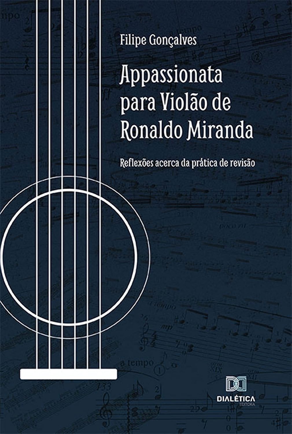 ler totalmente Appassionata para violão de Ronaldo Miranda: reflexões acerca da prática de revisão