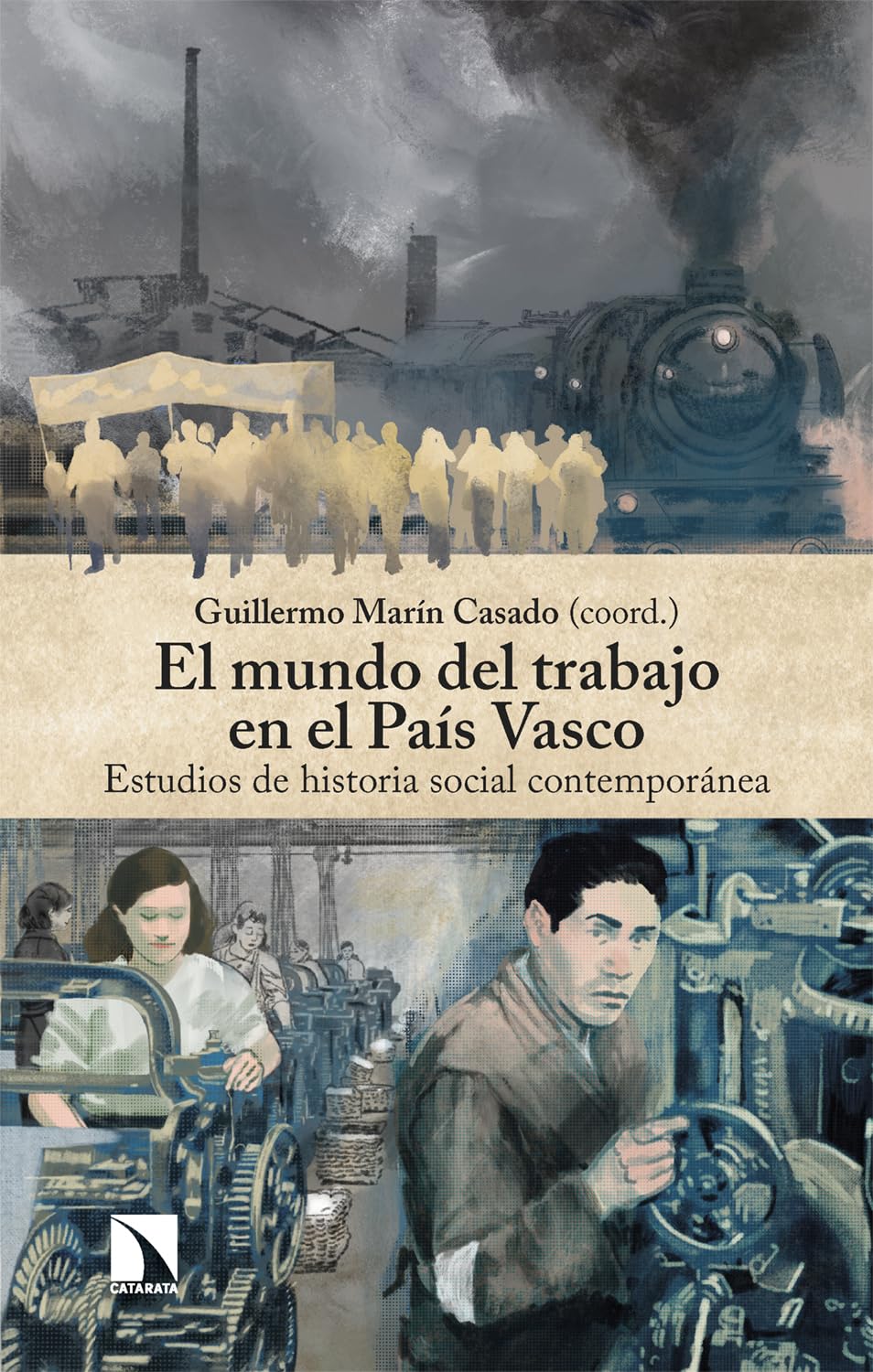 El mundo del trabajo en el País Vasco: Estudios de historia social contemporánea (Spanish Edition) baixar o livro de graça