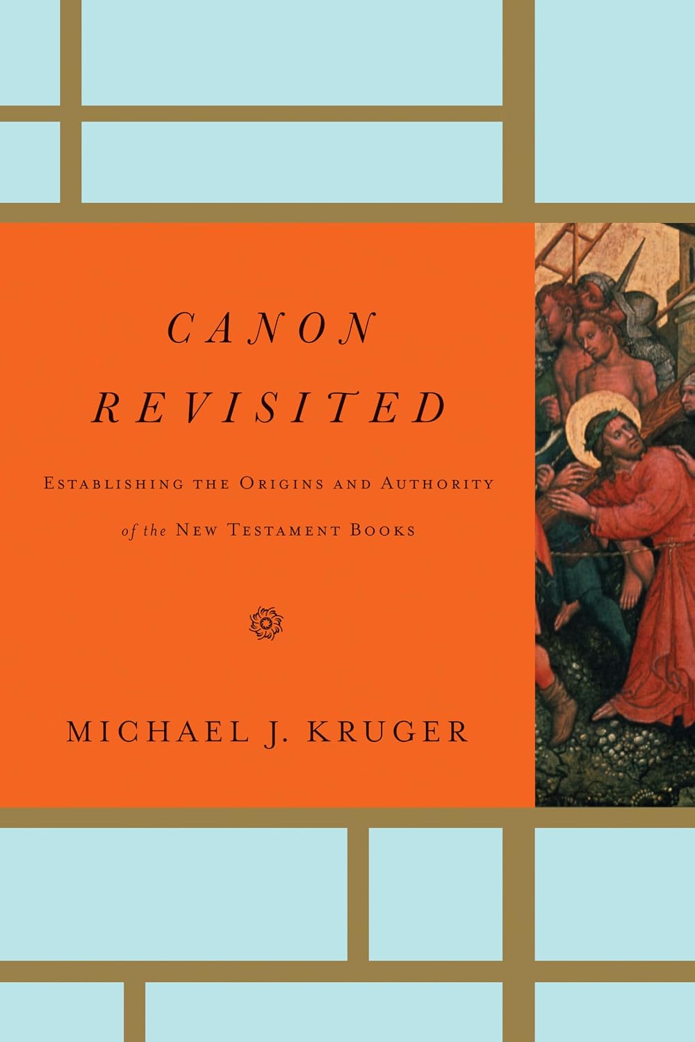 Canon Revisited: Establishing the Origins and Authority of the New Testament Books baixar o livro de graça