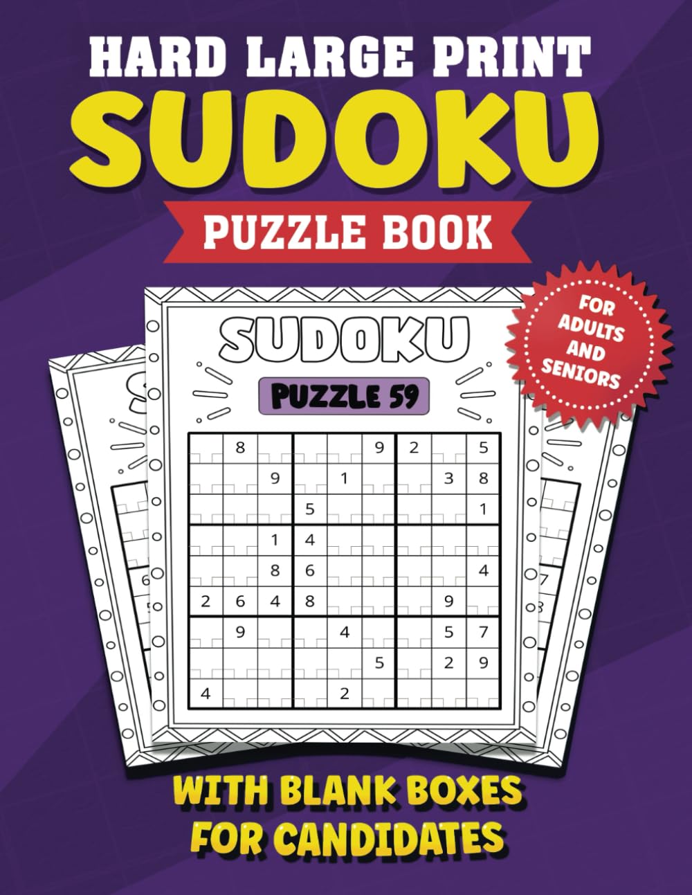 Hard Large Print Sudoku Puzzle Book for Adults and Seniors: 100 Puzzles for Advanced Players with Tips and Boxes for Candidates and Only One Puzzle Per Page (Sudoku with Candidate Boxes)