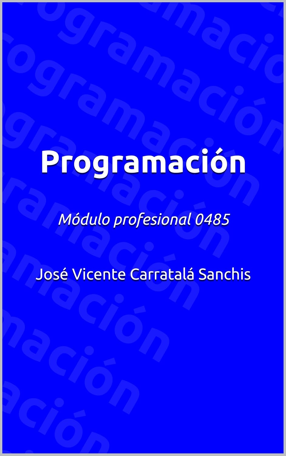 capítulo por capítulo baixar Programación: Módulo profesional 0485 (Spanish Edition)