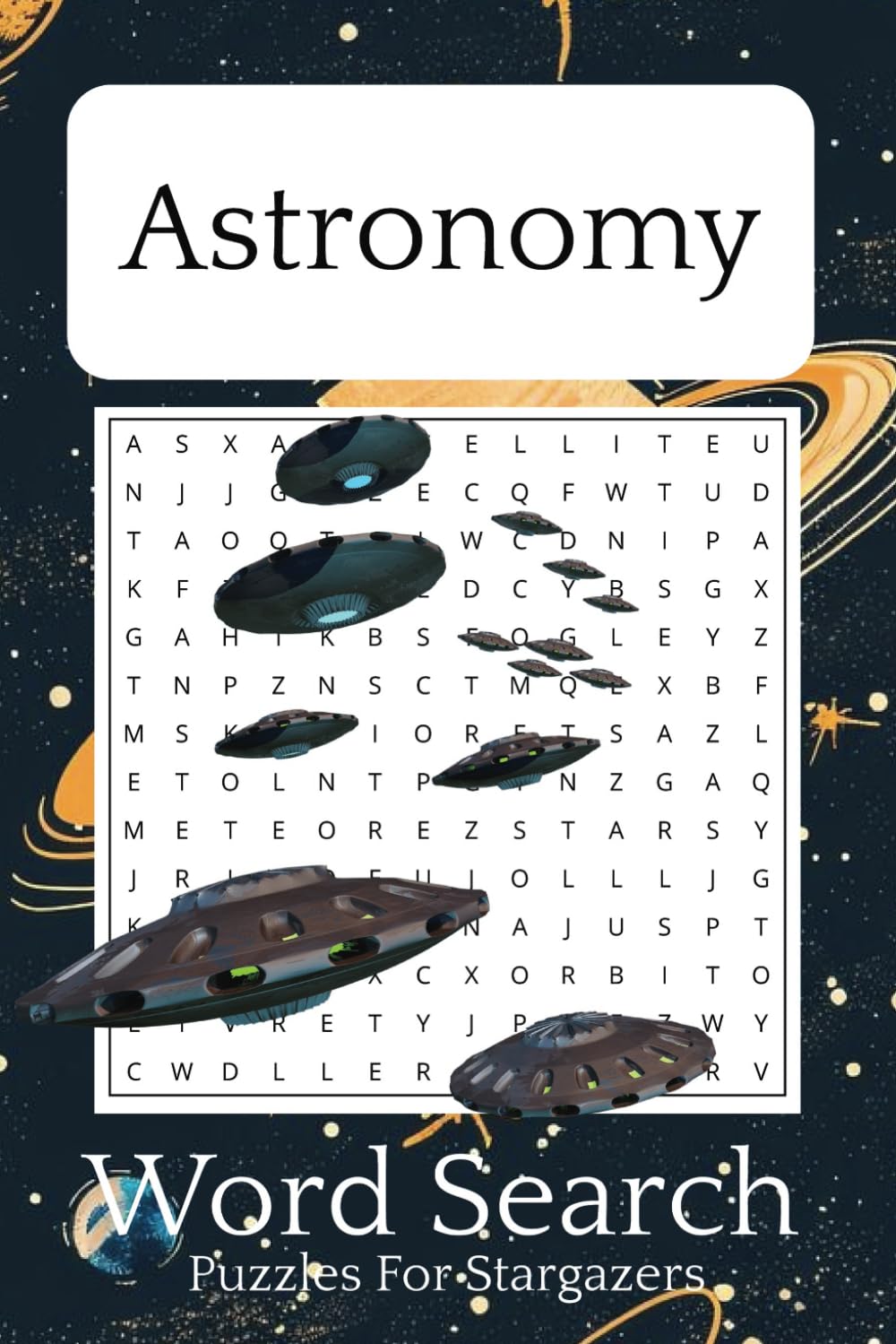 Astronomy Word Search Puzzle Book: Word Searches With Easy To Read Print About Spacecrafts, Planets, And More | 6x9 inches, 140 pages | 70+ Puzzles... Themed Word Searched For Adults And Teens baixar livro de graça