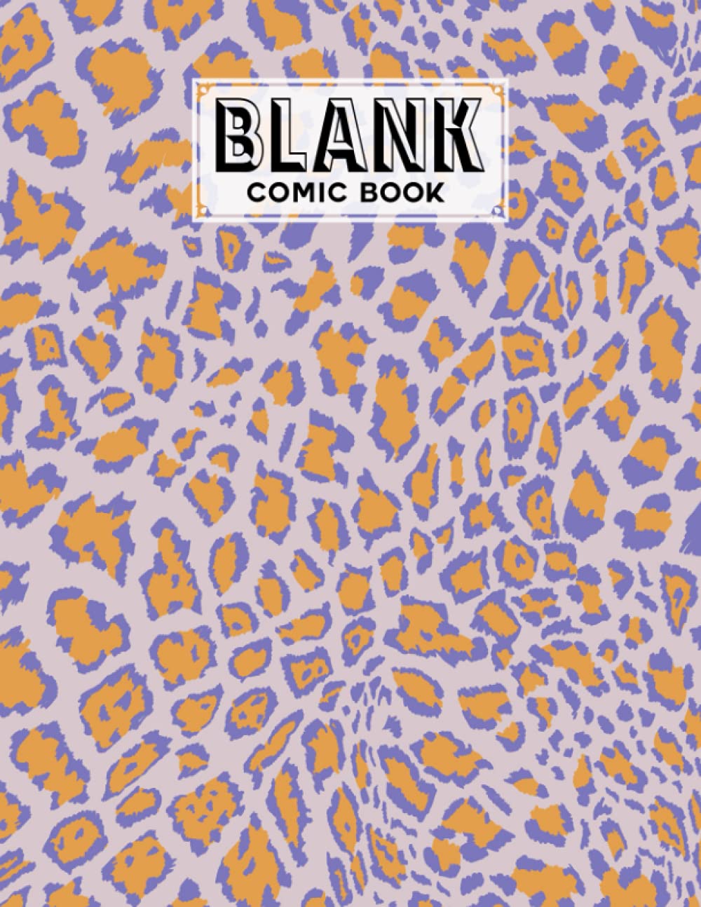 Blank Comic Book: Premium Leopard Print Cover Blank Comic Book, Create Your Own Story, Journal, Notebook, Sketchbook for Kids and Adults, 120 Pages - Size 8.5" x 11" Notebook by Sara Hoffmann baixar o livro de graça