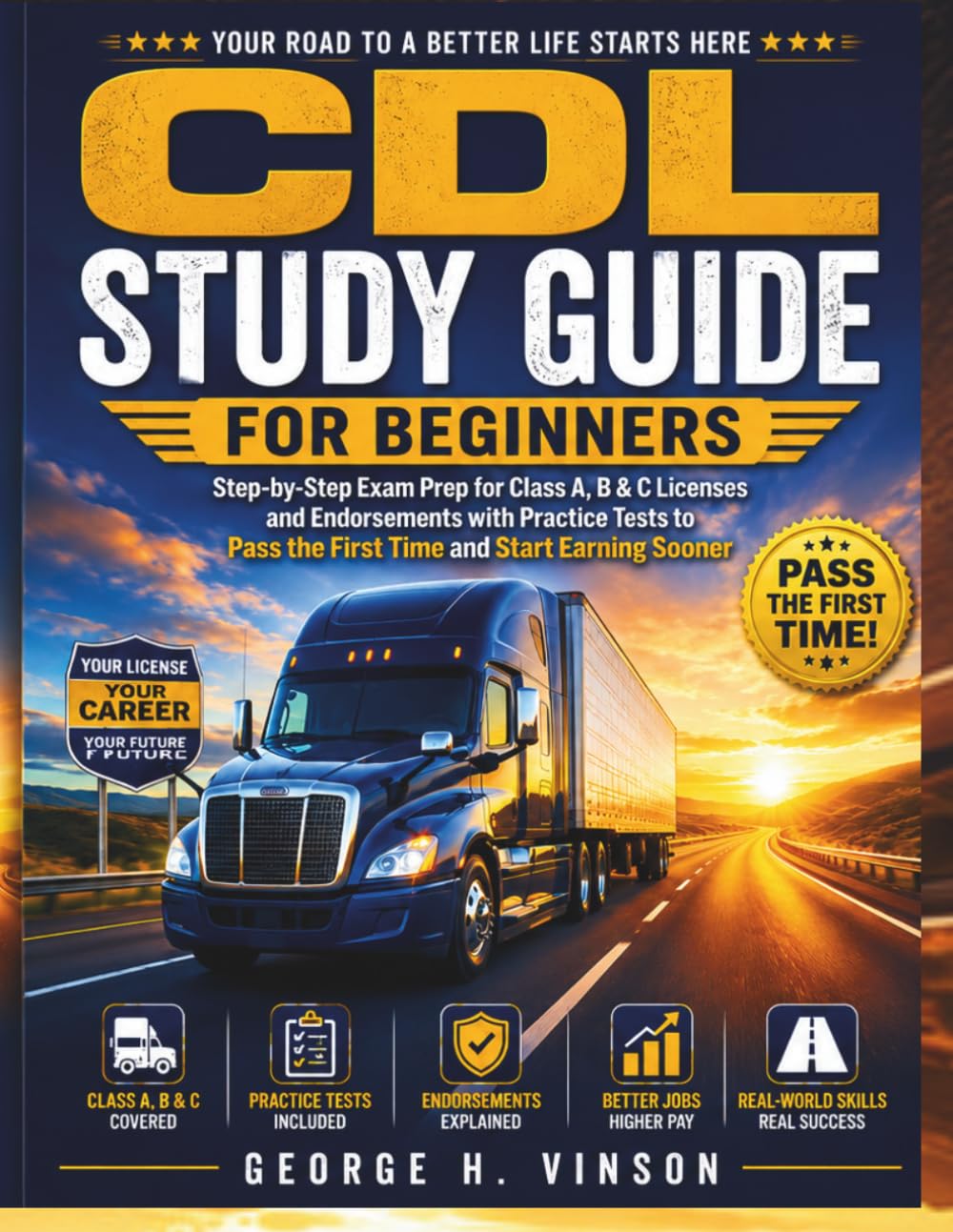 CDL Study Guide for Beginners: Step-by-Step Exam Prep for Class A, B & C Licenses and Endorsements with Practice Tests to Pass the First Time and Start Earning Sooner baixar o livro de graça