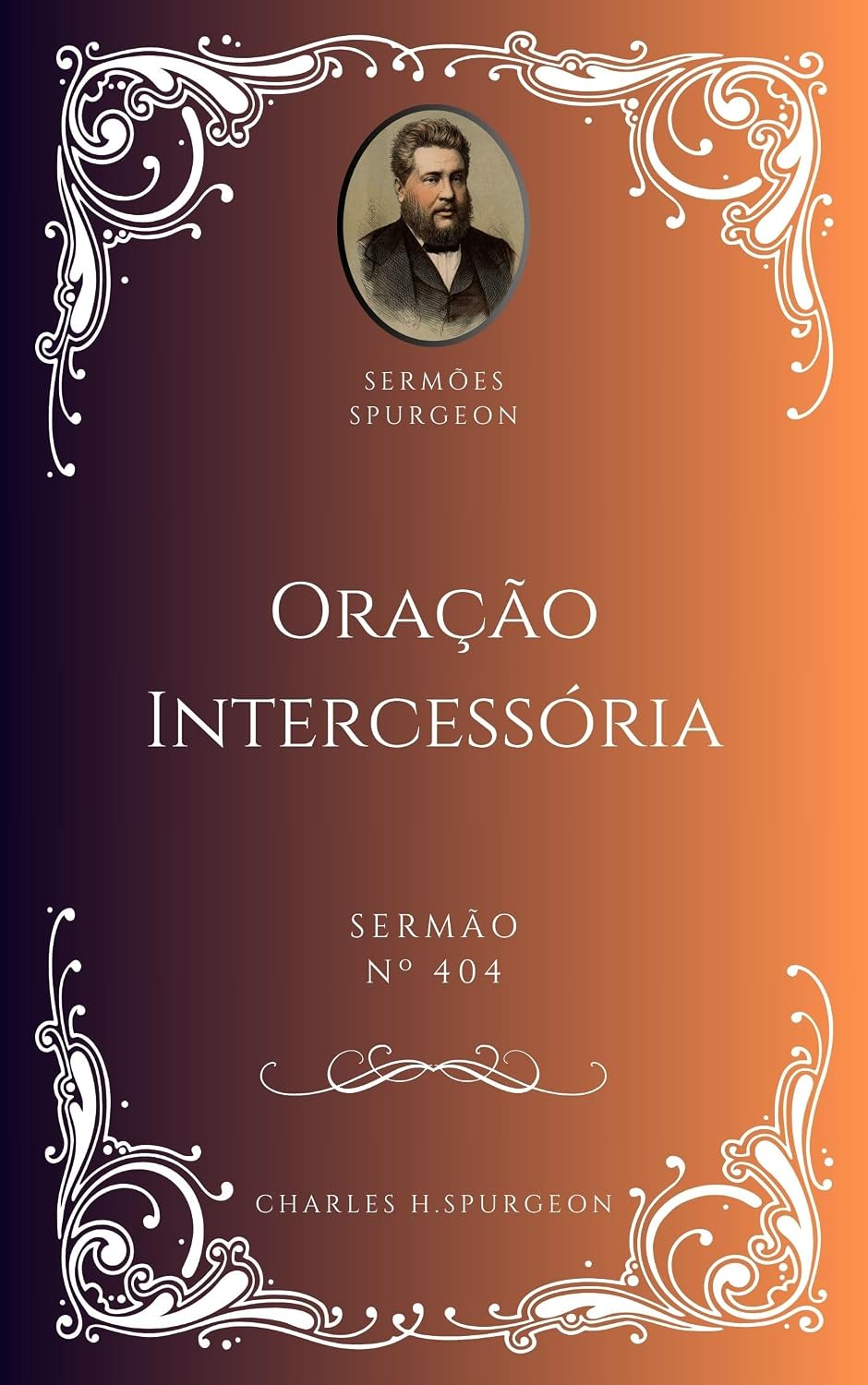 Charles H. Spurgeon - Sermão - Oração Intercessória baixar livro de graça