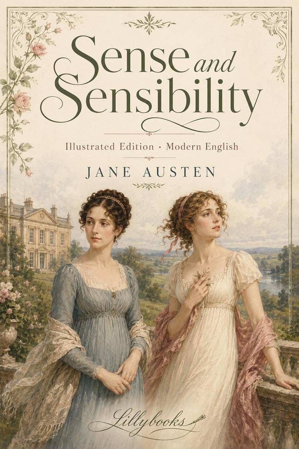 Sense and Sensibility : Illustrated Edition - Modern English (The Jane Austen Illustrated Collection Book 1) (English Edition)