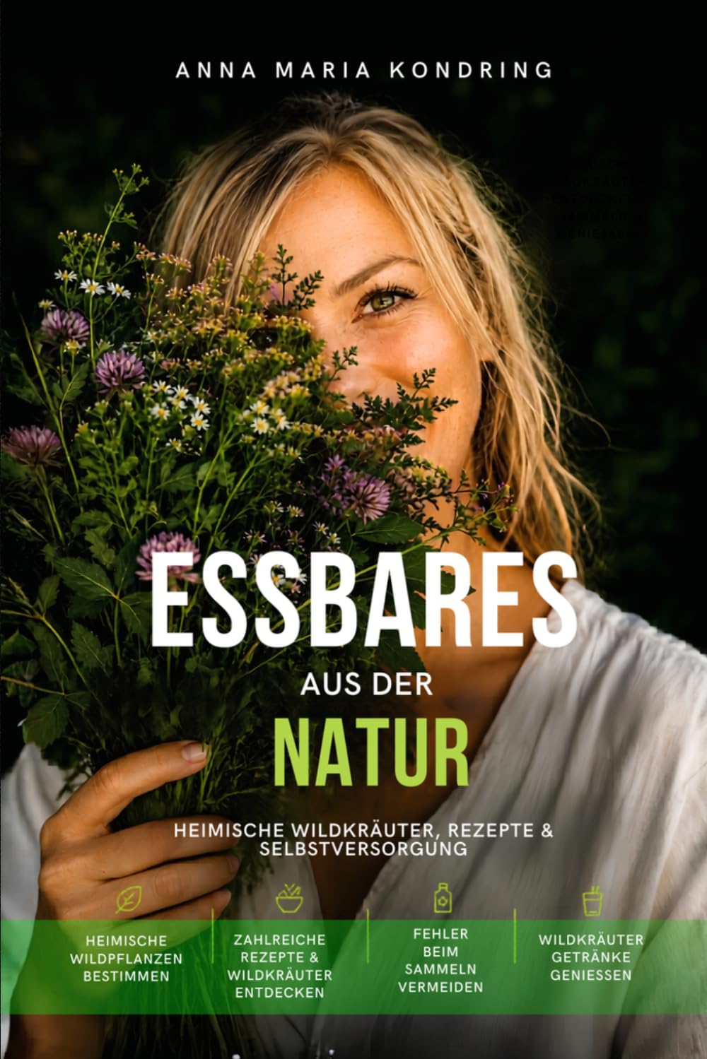 ler totalmente Essbares aus der Natur: Heimische Wildkräuter, Rezepte & Selbstversorgung (German Edition)