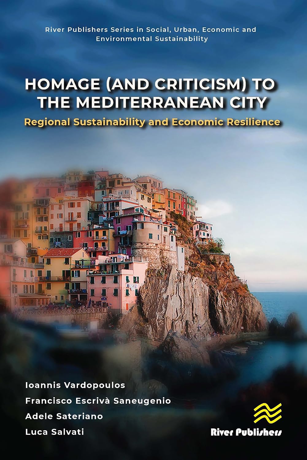 ler totalmente Homage (and Criticism) to the Mediterranean City: Regional Sustainability and Economic Resilience (River Publishers Series in Social, Urban, Economic and... Sustainability) (English Edition)
