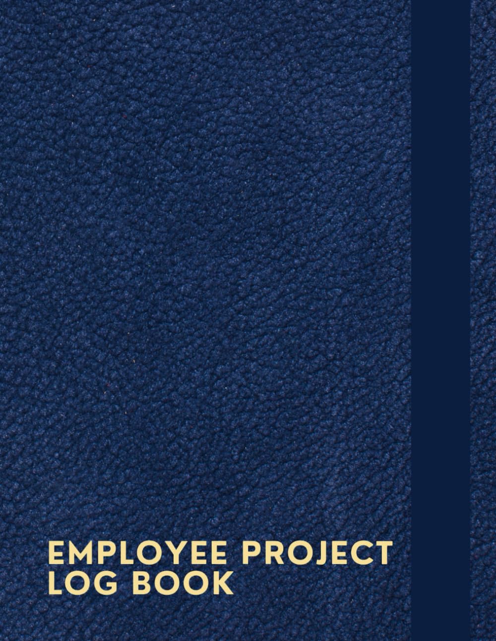 ler totalmente Employee Project Log Book: A Notebook To Keep Track Of Project Progress Like Date, Employee Name, Task Description, Status, And Hours Spent