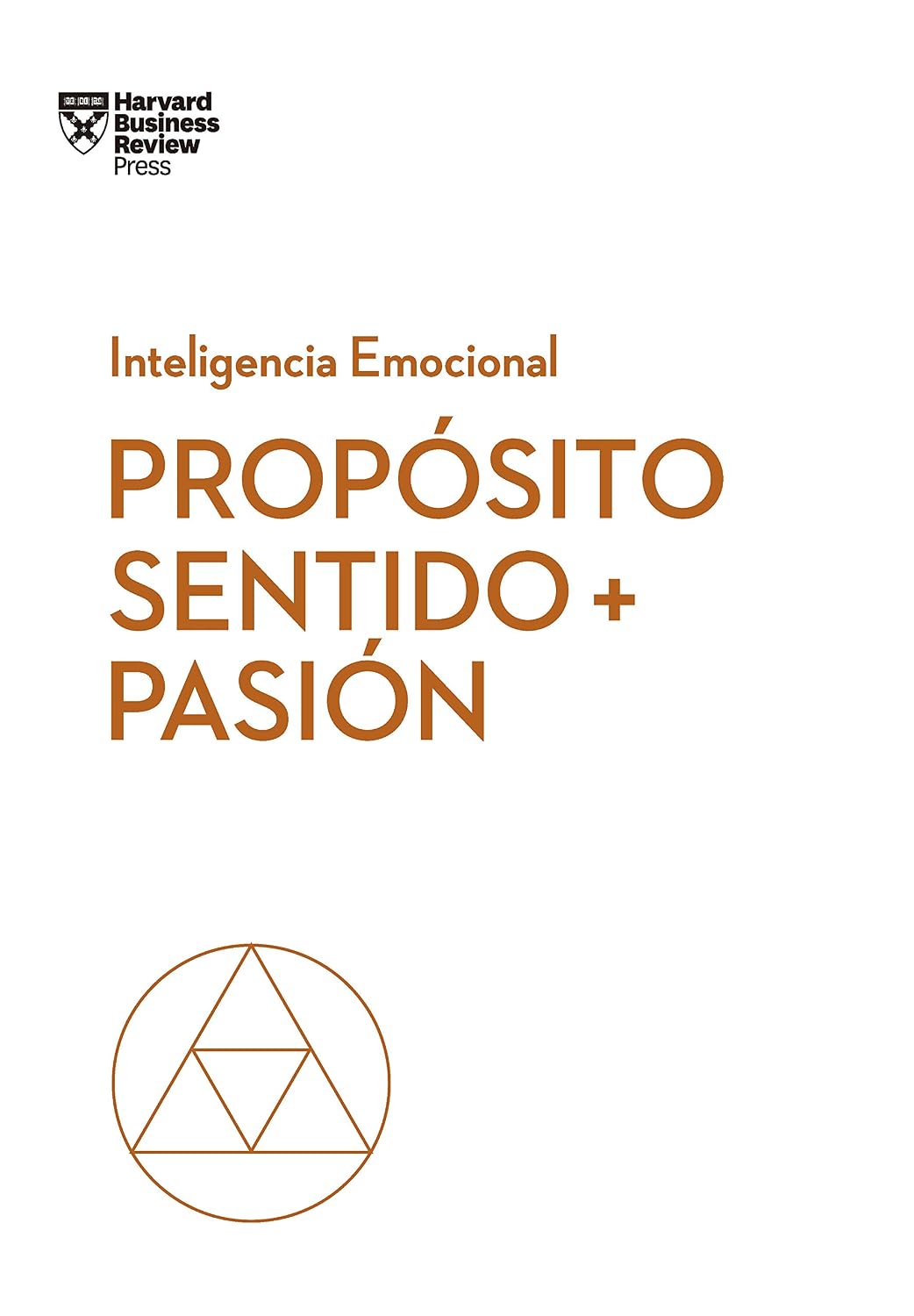 ler totalmente Propósito, sentido y pasión (Serie Inteligencia Emocional HBR nº 10) (Spanish Edition)