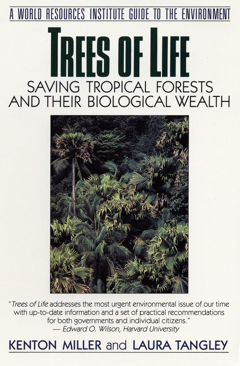 Trees of Life: Saving Tropical Forests and Their Biological Wealth baixar livro de graça