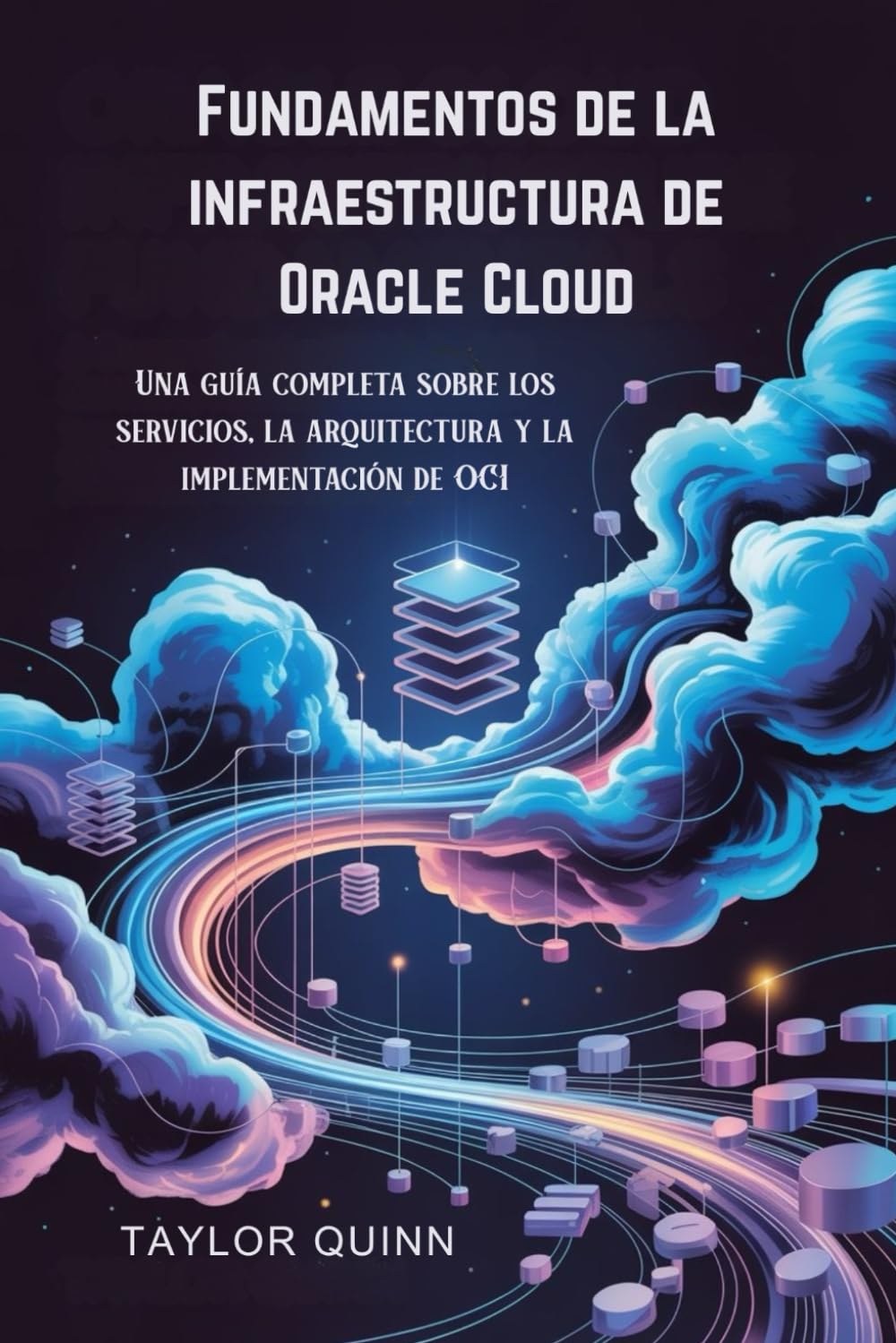capítulo por capítulo baixar Fundamentos de la infraestructura de Oracle Cloud: Una guía completa sobre los servicios, la arquitectura y la implementación de OCI