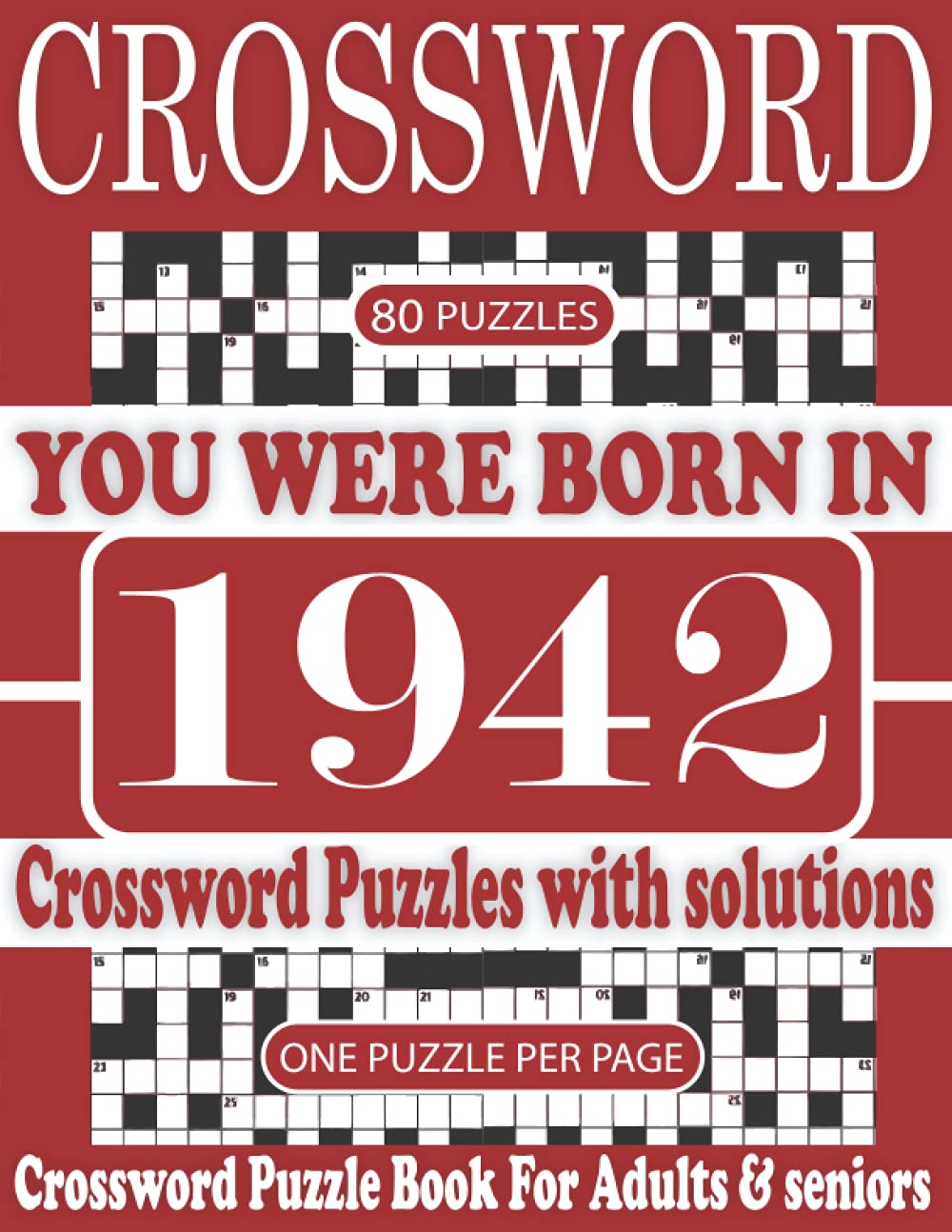 You Were Born in 1942: Crossword Puzzle Book: Crossword to Boost Your Brainpower & Challenging Crossword Puzzle Book for Adults and More With Solutions baixar o livro de graça