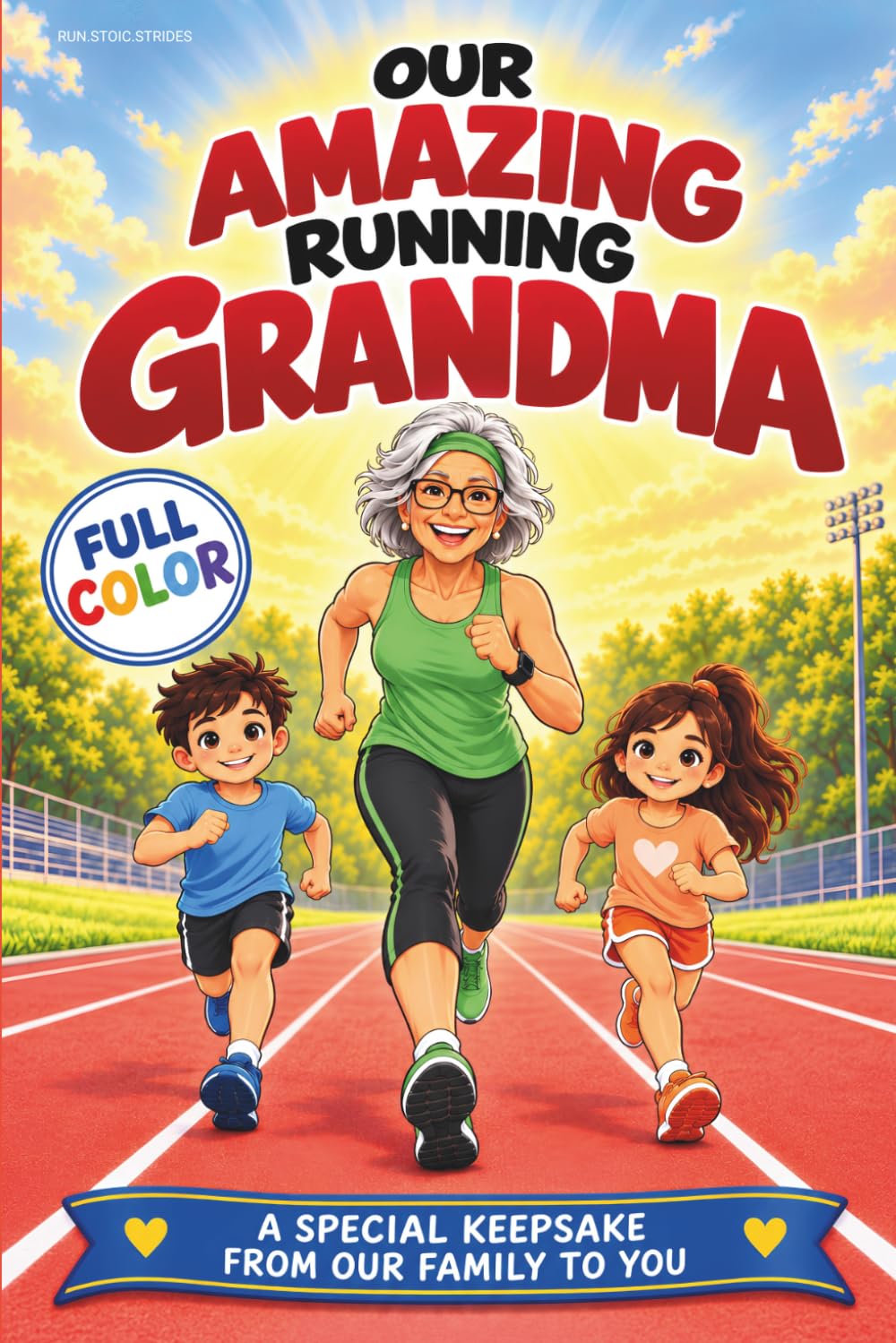 Our Amazing Running Grandma: A Fun and Personal Running Gift from the Grandkids for Grandmas Who Love Racing, Running and New Adventures | FULL COLOR (Funny Gifts for Runners Who Go Beyond the Miles) baixar o livro de graça