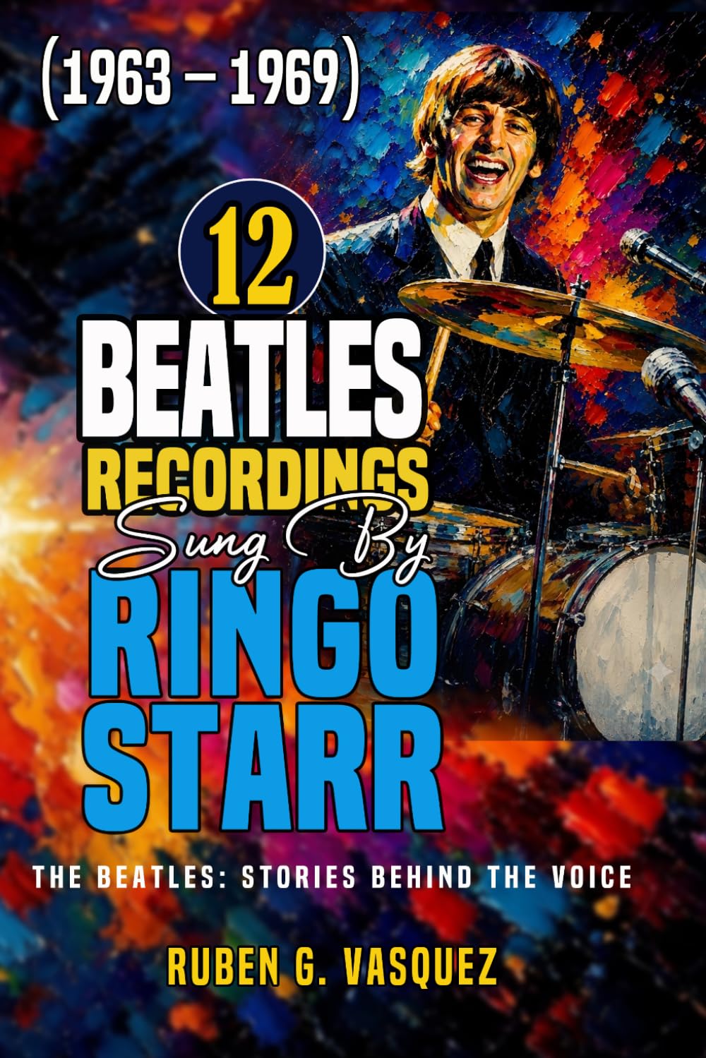 capítulo por capítulo baixar 12 Beatles Recordings Sung By Ringo Starr: The Beatles: Stories Behind The Voice