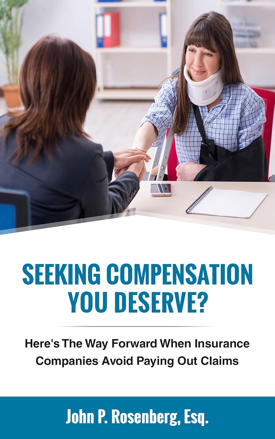 Seeking Compensation You Deserve?: Here’s The Way Forward When Insurance Companies Avoid Paying Out Claims (English Edition) baixar livro de graça