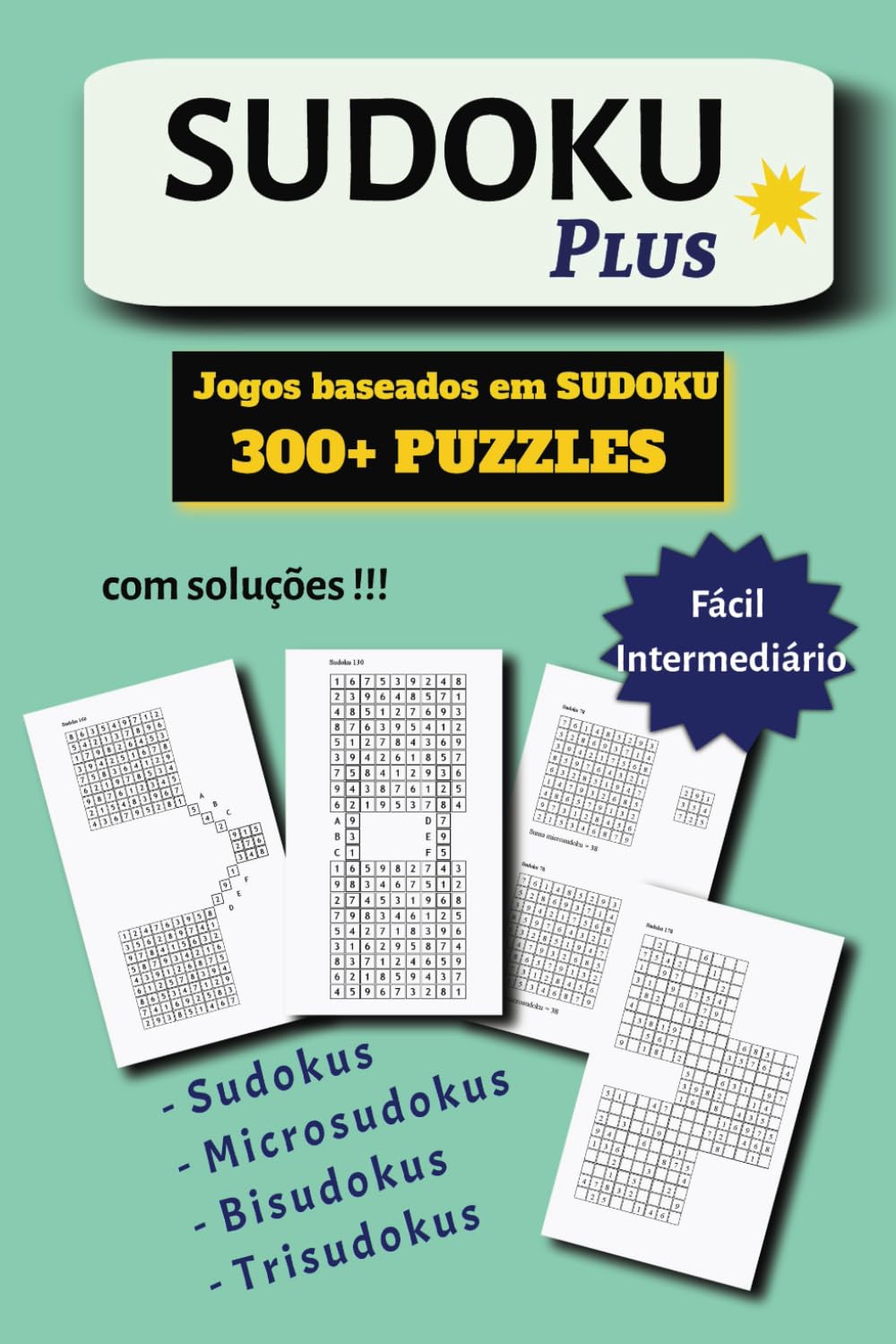 ler totalmente Sudoku Plus: 300+ puzzles | Jogos baseados em SUDOKU (Portuguese Edition)