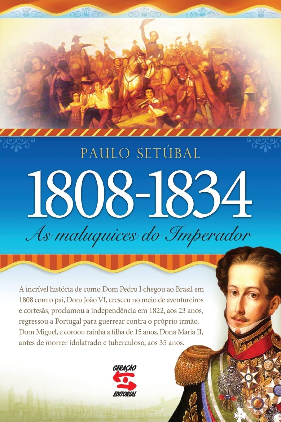 As Maluquices do Imperador: 1808-1834 baixar o livro de graça