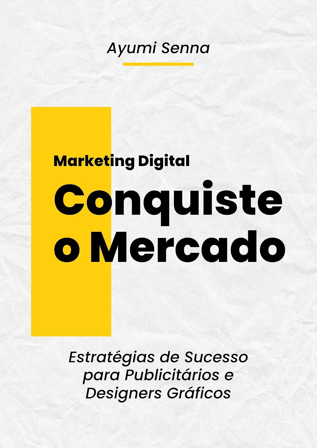 Conquiste o Mercado: Estratégias de Sucesso para Publicitários e Designers Gráficos baixar livro de graça