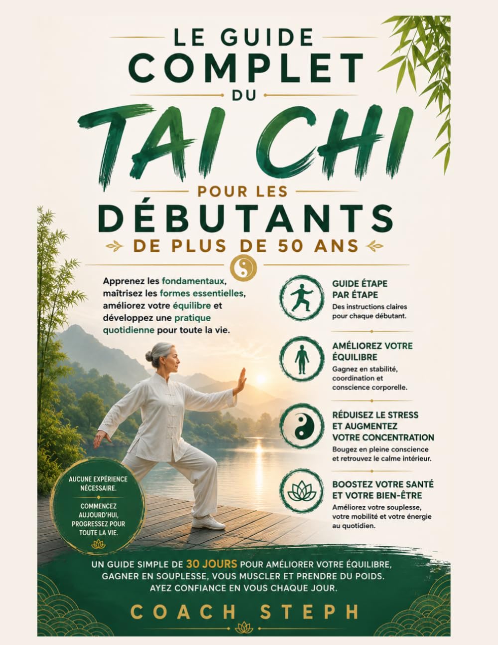 capítulo por capítulo baixar Tai Chi Pour les débutants de plus de 50 ans.: Un guide simple de 30 jours pour améliorer votre équilibre, gagner en souplesse, vous muscler et... en vous chaque jour. (French Edition)