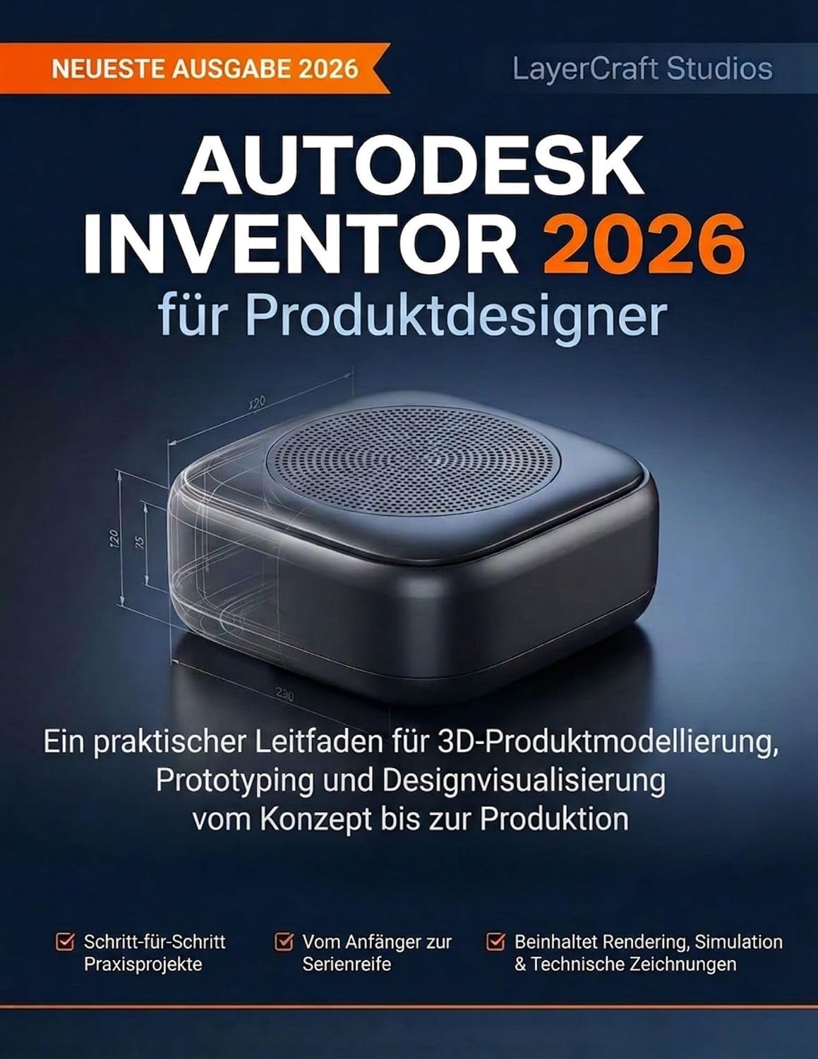 capítulo por capítulo baixar Autodesk Inventor 2026 für Produktdesigner: Ein praktischer Leitfaden für 3D-Produktmodellierung, Prototyping und Designvisualisierung vom Konzept bis zur Produktion (German Edition)