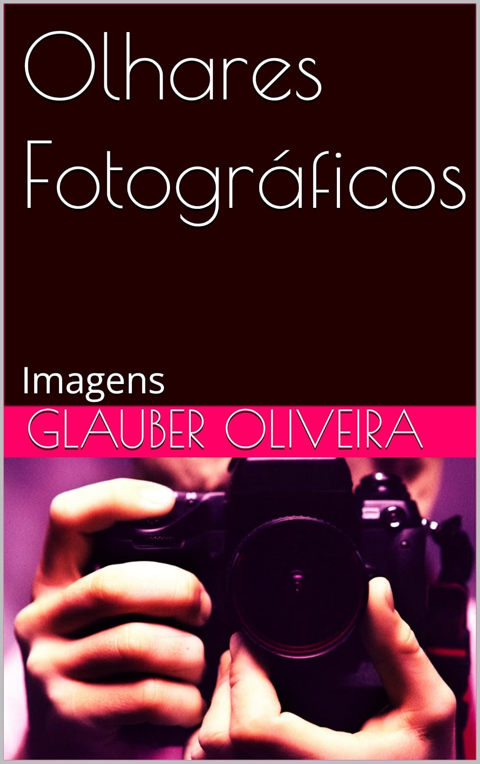 ler totalmente Olhares Fotográficos: Imagens