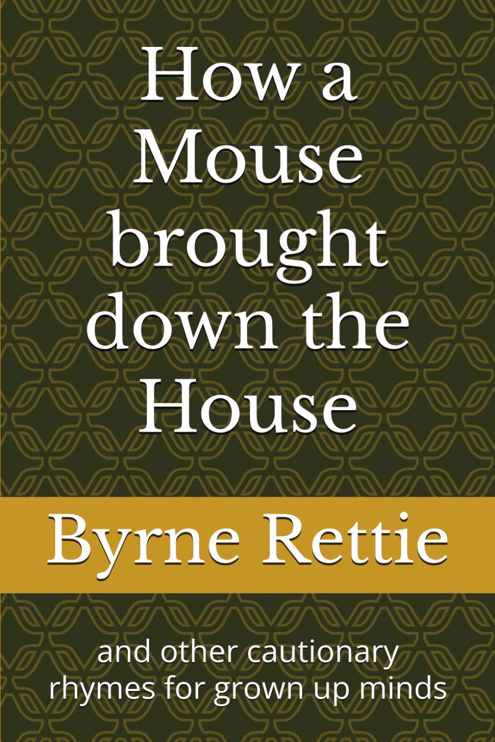 ler totalmente How a Mouse brought down the House: and other cautionary rhymes for grown up minds