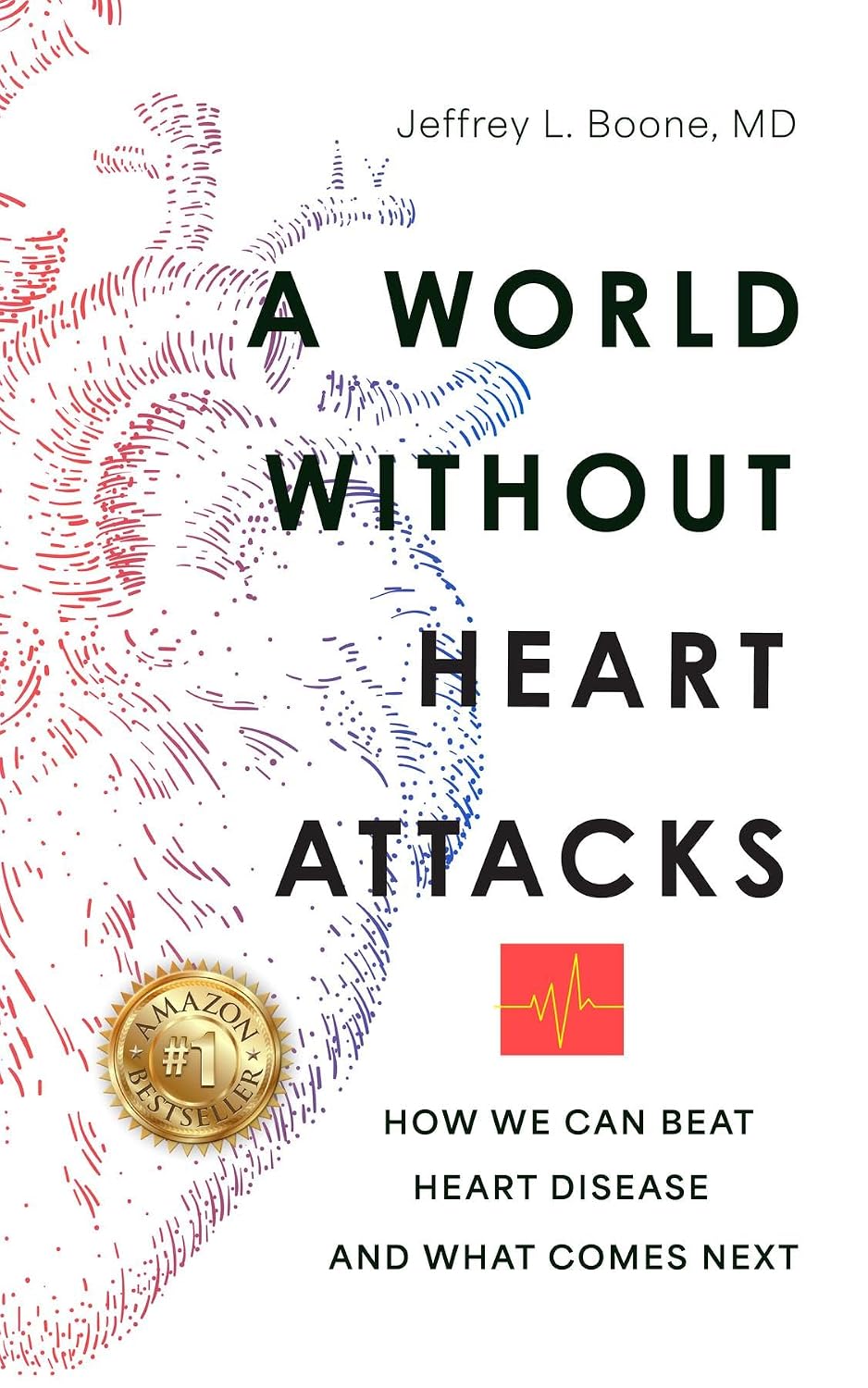 A World Without Heart Attacks: How We Can Beat Heart Disease - And What Comes Next (English Edition) baixar livro de graça