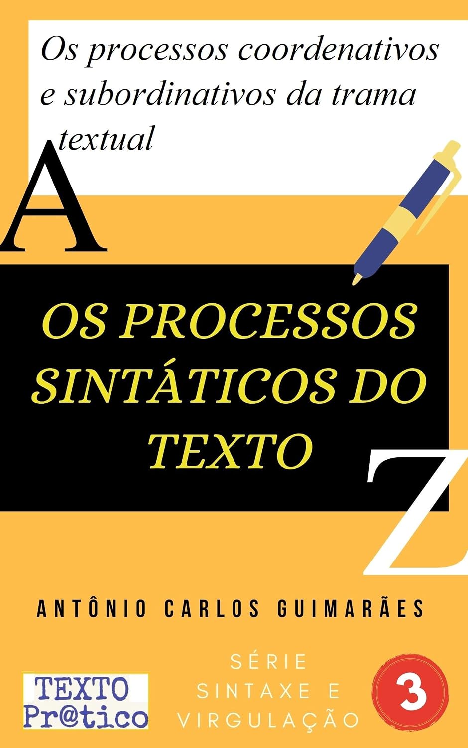 Os processos sintáticos do texto: Os processos coordenativos e subordinativos da trama textual baixar o livro de graça