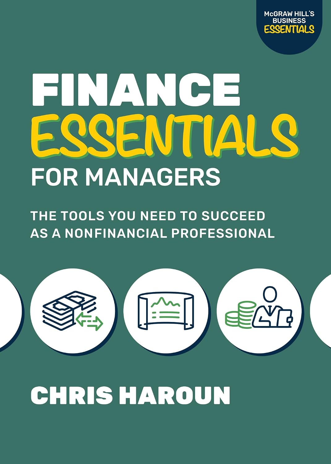 Finance Essentials for Managers: The Tools You Need to Succeed as a Nonfinancial Professional (English Edition) baixar livro de graça