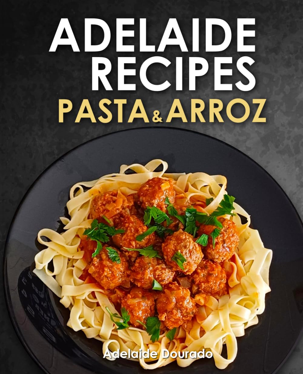 adelaide recipes: pasta e arroz (Portuguese Edition) baixar livro de graça