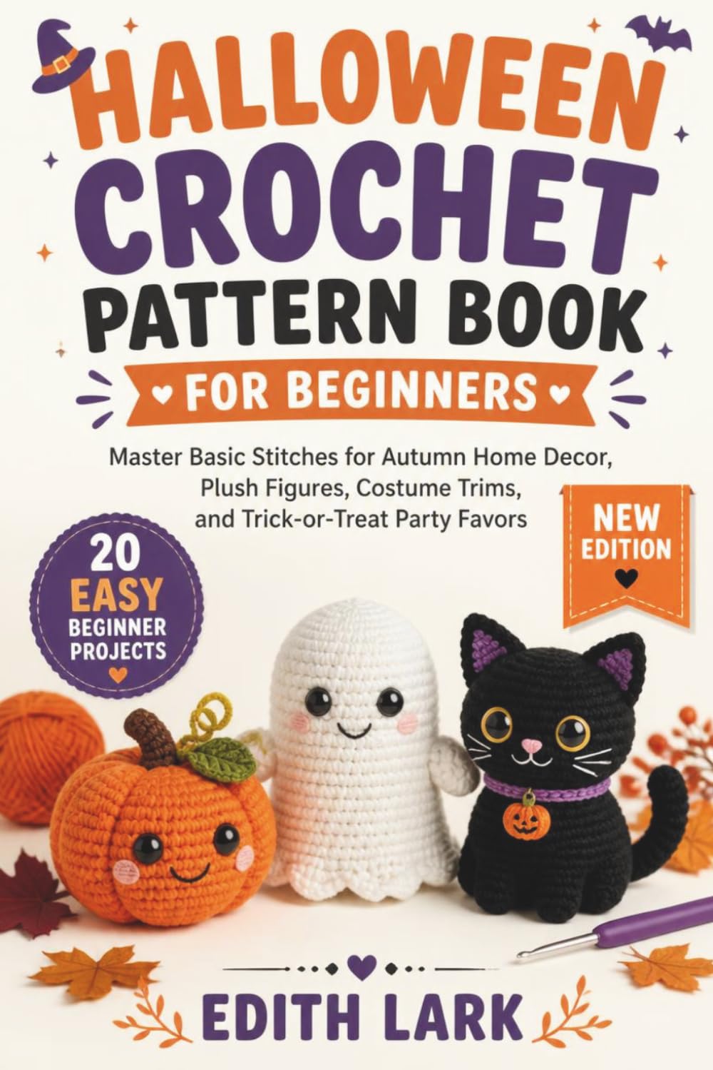 HALLOWEEN CROCHET PATTERN BOOK FOR BEGINNERS: Master Basic Stitches for Autumn Home Decor, Plush Figures, Costume Trims, and Trick-or-Treat Party Favors baixar livro de graça