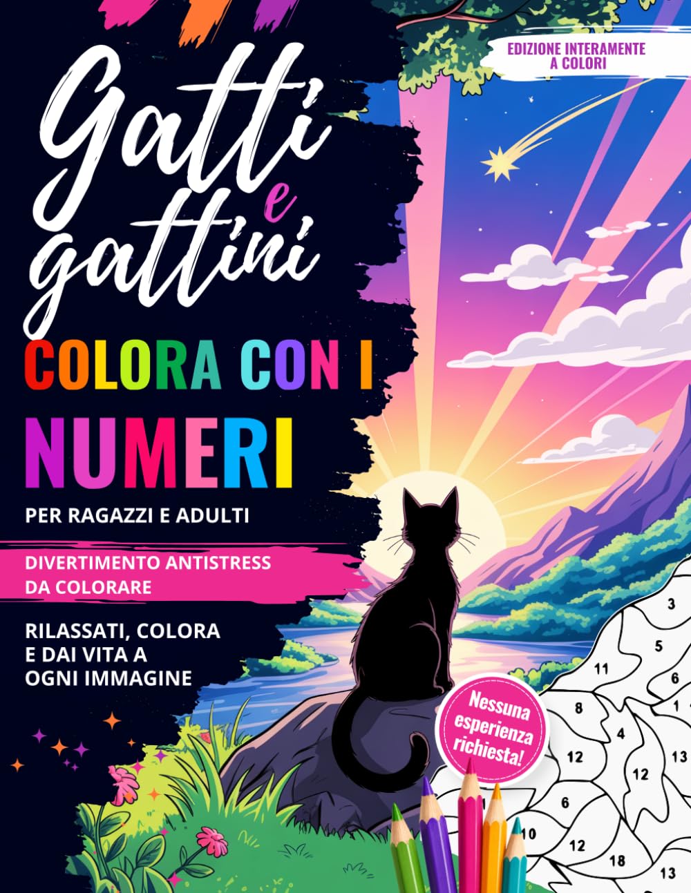 Colora con i numeri per ragazzi e adulti: Gatti e gattini | Divertimento antistress da colorare — Rilassati, colora e dai vita a ogni immagine -... interamente a colori (Italian Edition) baixar o livro de graça