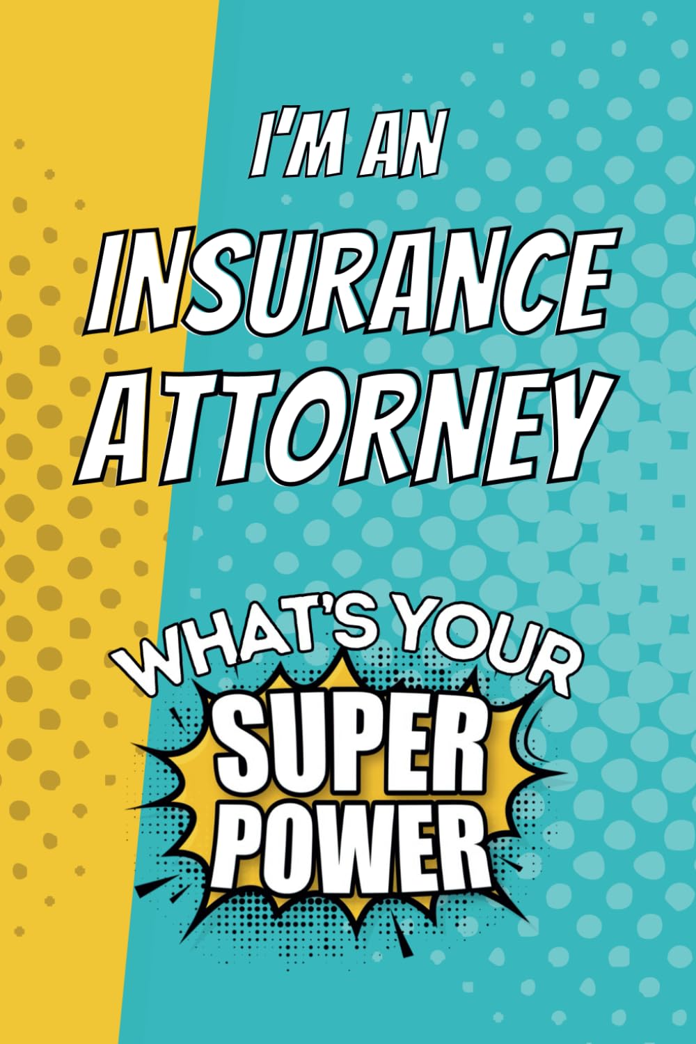 capítulo por capítulo baixar I'm an Insurance Attorney. What's Your Super Power?: Blank Lined Gift Notebook Journal