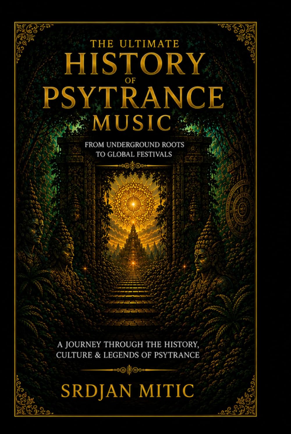 The Ultimate History of Psytrance Music: From Underground Roots to Global Festivals baixar o livro de graça