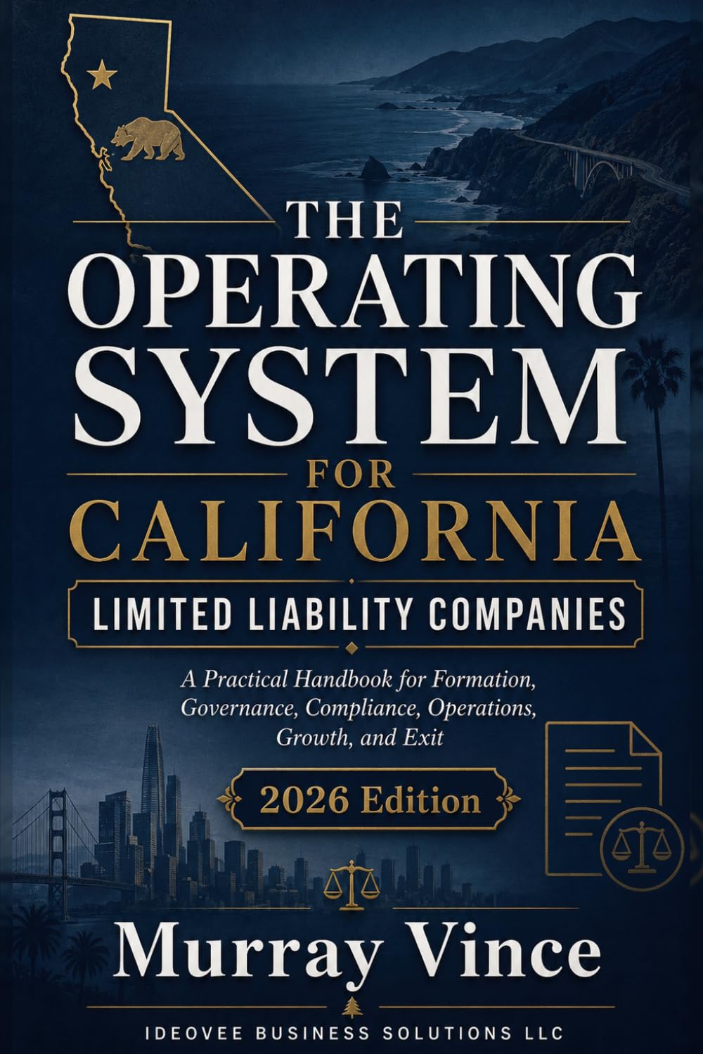 THE OPERATING SYSTEM FOR CALIFORNIA LIMITED LIABILITY COMPANIES baixar livro de graça