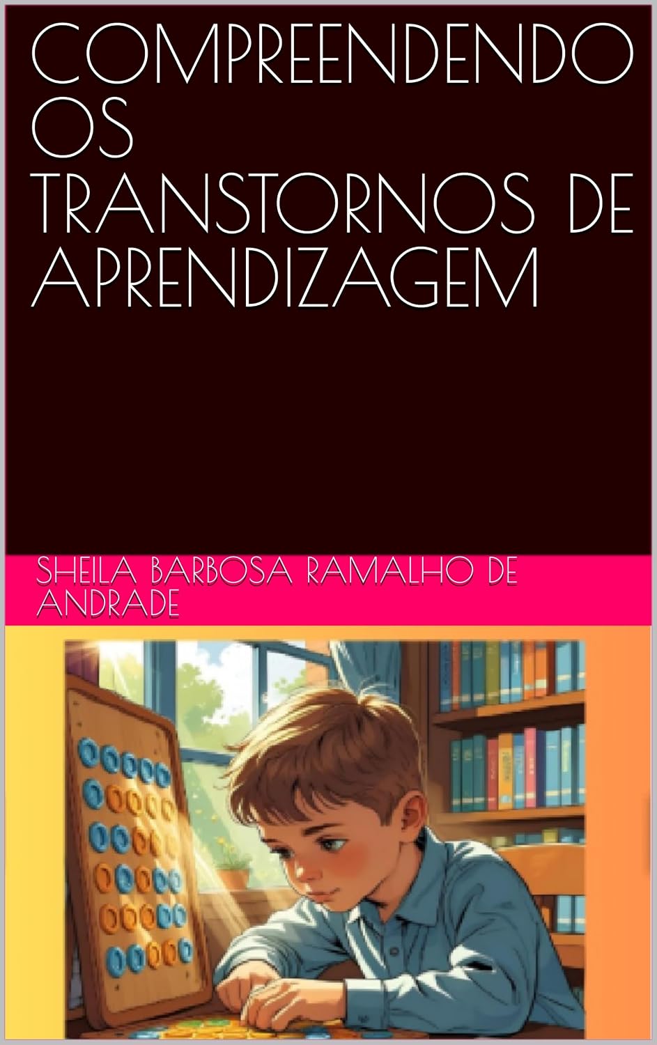 ler totalmente COMPREENDENDO OS TRANSTORNOS DE APRENDIZAGEM