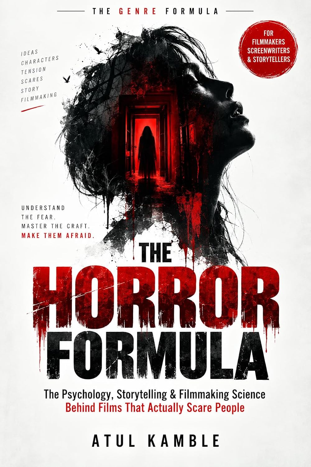 THE HORROR FORMULA: The Psychology, Storytelling & Filmmaking Science Behind Films That Actually Scare People (The Genre Formula) (English Edition) baixar o livro de graça