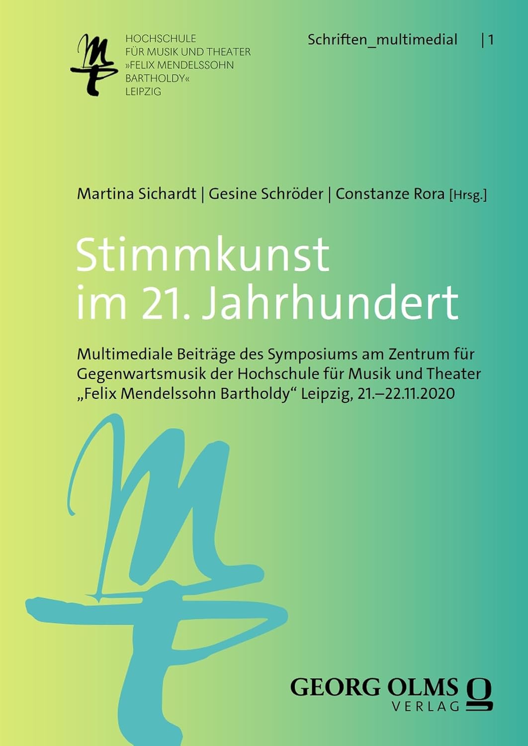 capítulo por capítulo baixar Stimmkunst im 21. Jahrhundert: Multimediale Beiträge des Symposiums am Zentrum für Gegenwartsmusik der Hochschule für Musik und Theater „Felix Mendelssohn... (Schriften_multimedial 1) (German Edition)
