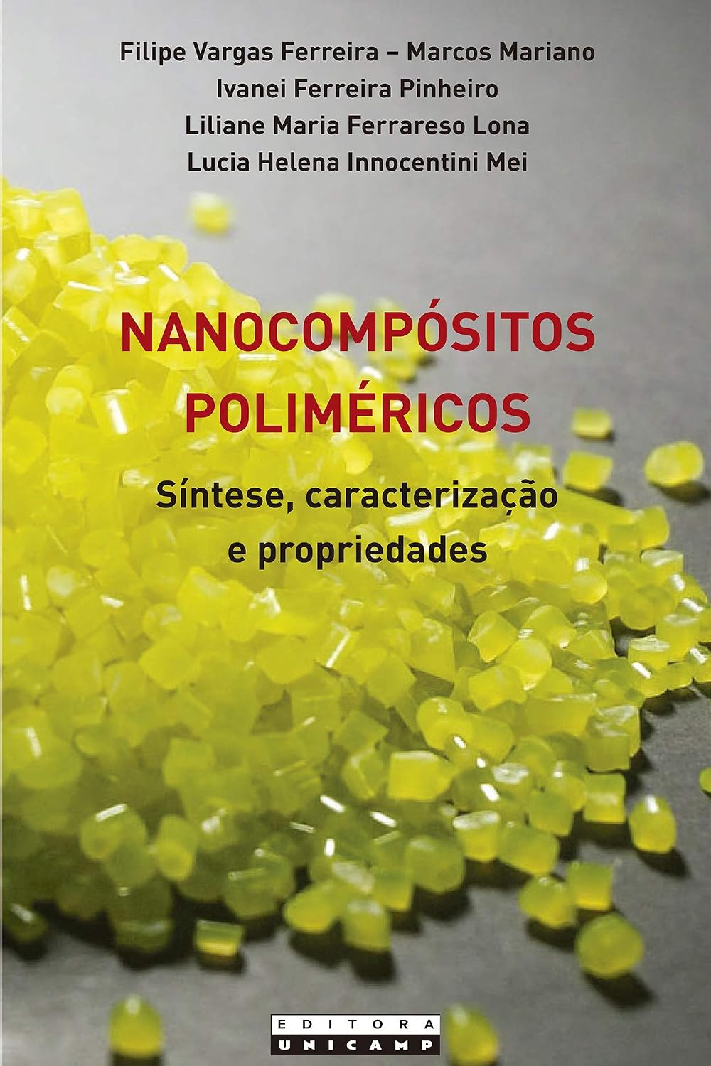 Nanocompósitos poliméricos: Síntese, caracterização e propriedades baixar o livro de graça