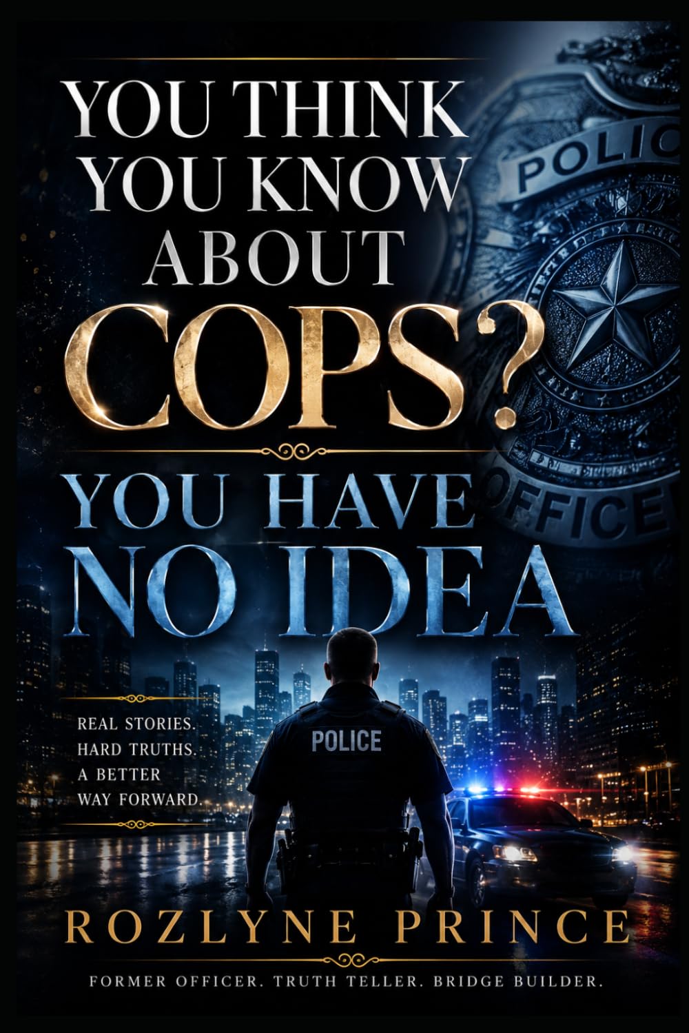 You Think You Know about Cops?: You Have No Idea baixar livro de graça