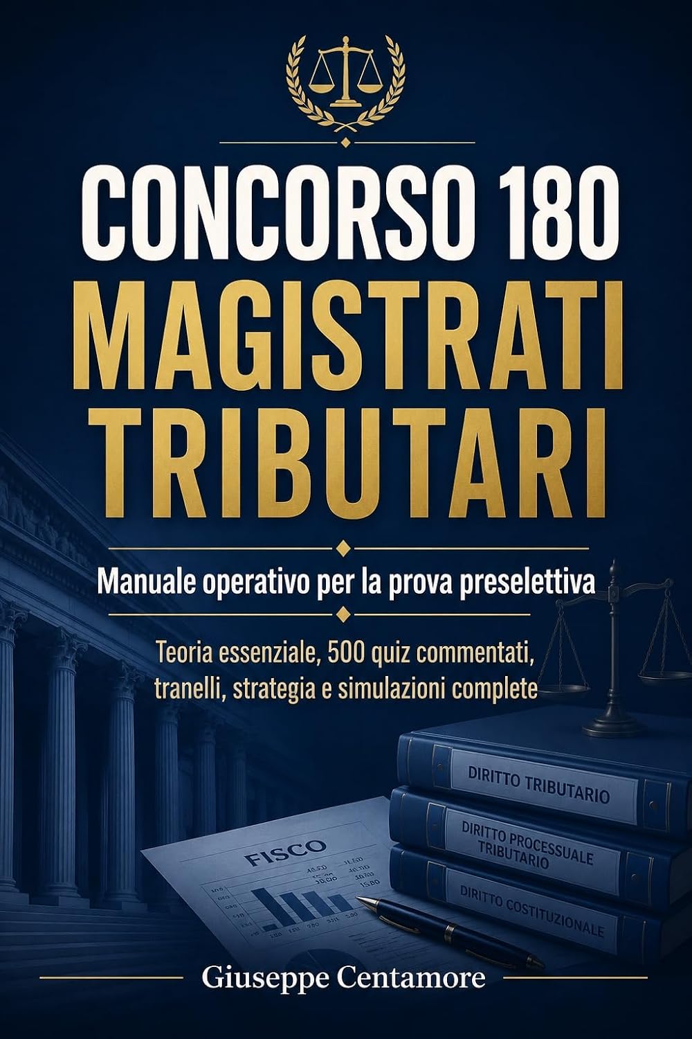 capítulo por capítulo baixar CONCORSO 180 MAGISTRATI TRIBUTARI Manuale operativo per la prova preselettiva: Teoria essenziale, 500 quiz commentati, tranelli, strategia e simulazioni... ai concorsi pubblici) (Italian Edition)