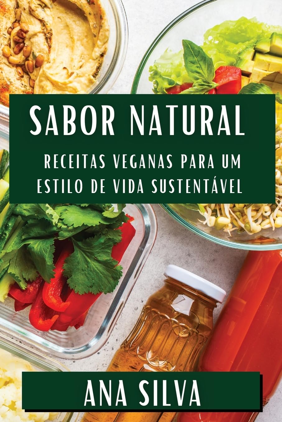 Sabor Natural: Receitas Veganas para um Estilo de Vida Sustentável baixar o livro de graça