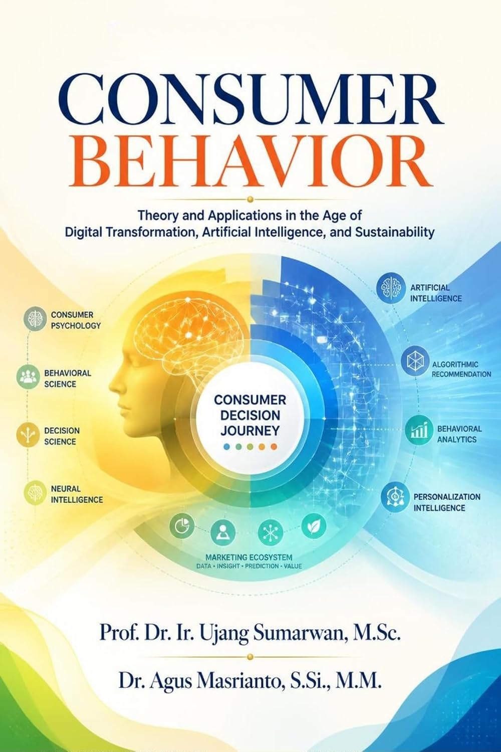 Consumer Behavior: Theory and Applications in the Age of Digital Transformation, Artificial Intelligence, and Sustainability (English Edition) baixar o livro de graça