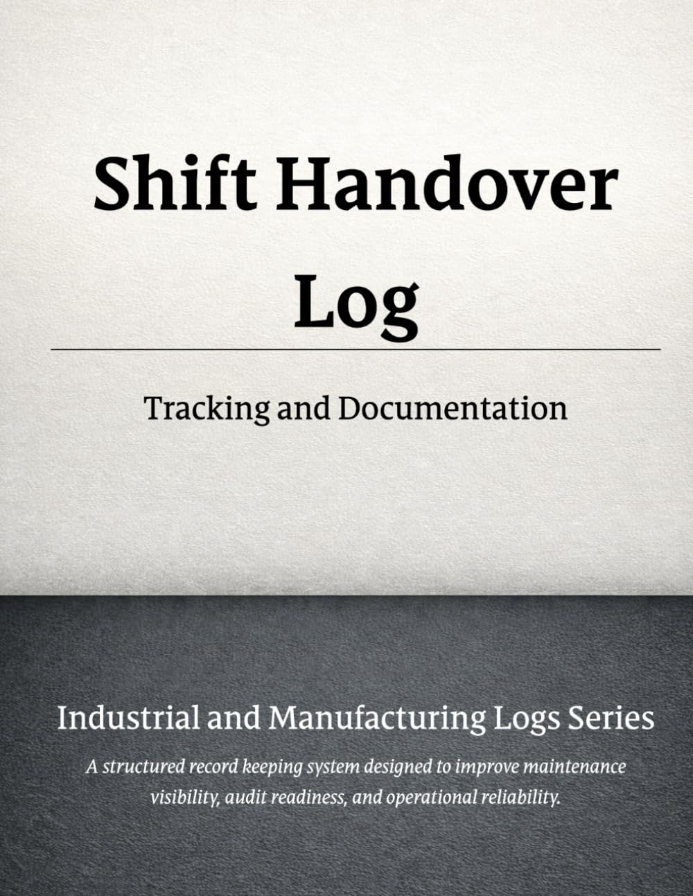 ler totalmente Shift Handover Log: Tracking and Documentation